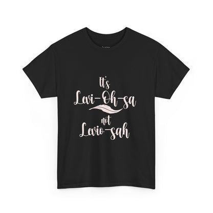 Unisex Heavy Cotton Tee - 'It's Lavi-Oh-sa Not Lario-sah'