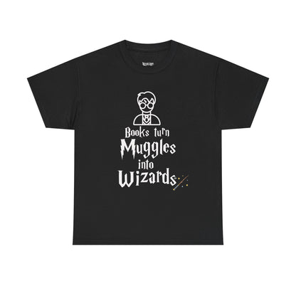 Books Turn Muggles into Wizards Unisex Heavy Cotton Tee