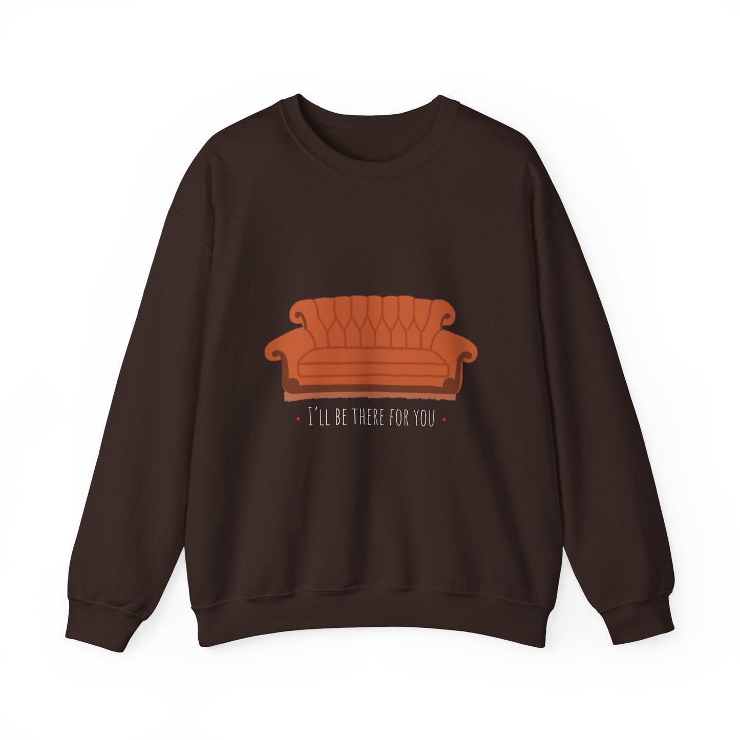 FRIENDS TV show Crewneck Sweatshirt - I'll Be There for You
