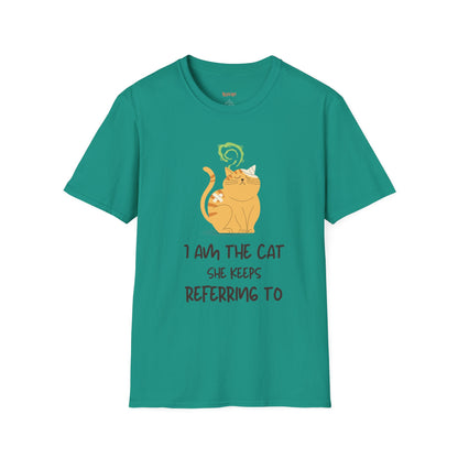 “I Am the Cat She Keeps Referring To” – Funny Smelly Cat Friends-Inspired Unisex T-Shirt