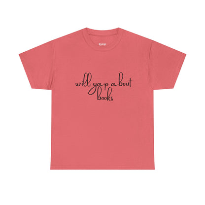 Book Lover Unisex Cotton Tee - 'Will Yap About Books'