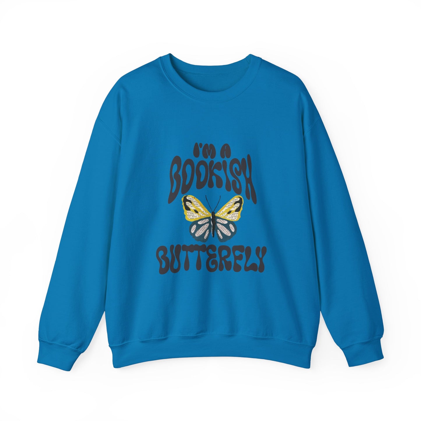 I'm a Bookish Butterfly Crewneck Sweatshirt - Cozy Literary Gift for Book Lovers