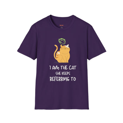 “I Am the Cat She Keeps Referring To” – Funny Smelly Cat Friends-Inspired Unisex T-Shirt