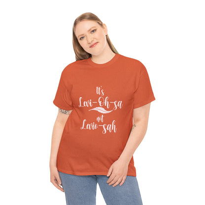 Unisex Heavy Cotton Tee - 'It's Lavi-Oh-sa Not Lario-sah'