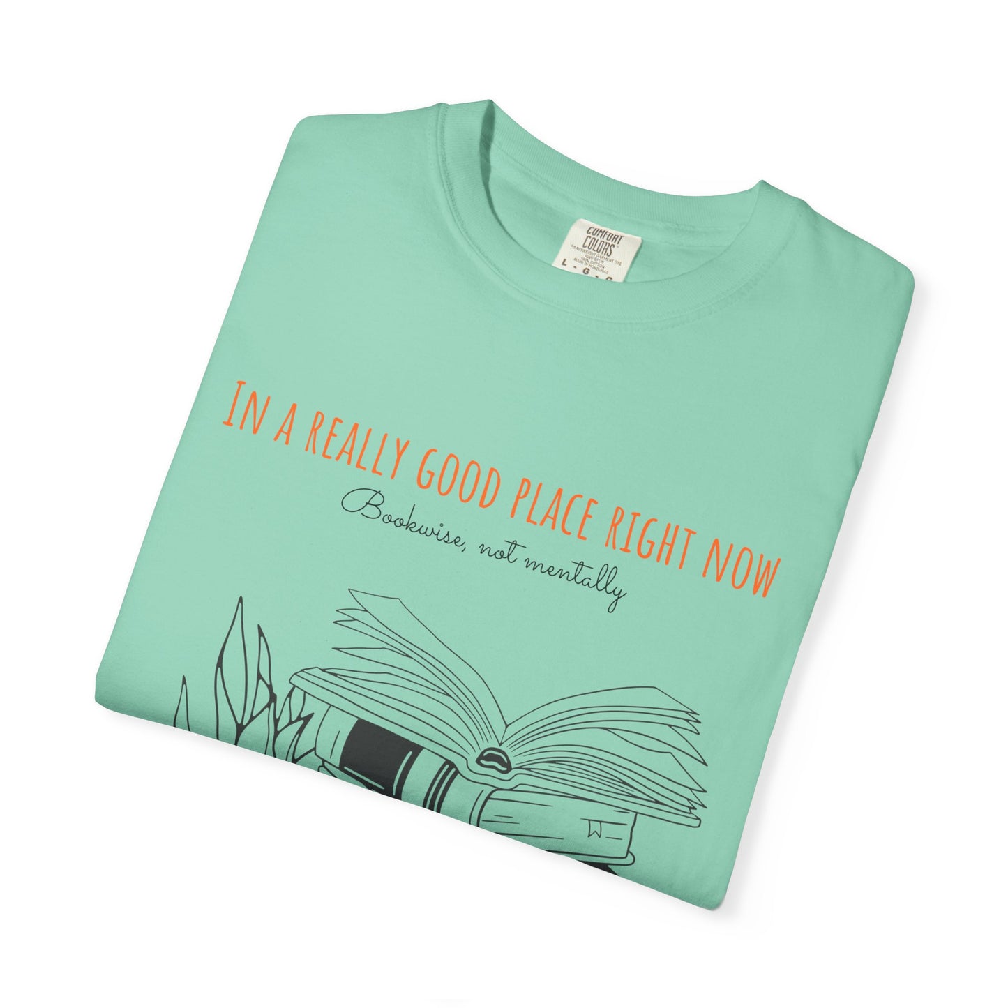 Real Good Place Unisex Garment-Dyed T-shirt