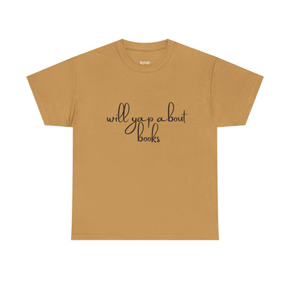 Book Lover Unisex Cotton Tee - 'Will Yap About Books'