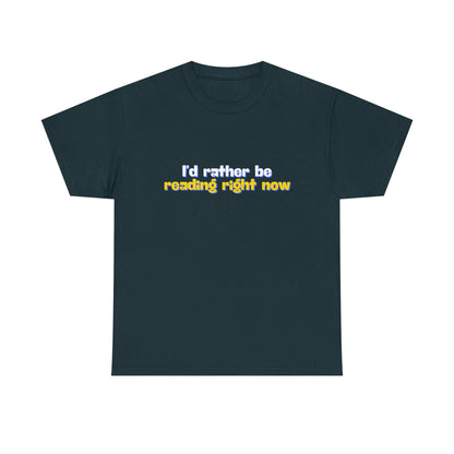 I'd Rather Be Reading Unisex Heavy Cotton Tee