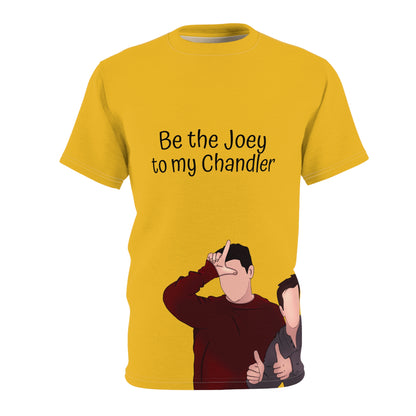 Funny Friends TV Show Unisex Tee - 'Be the Joey to my Chandler'