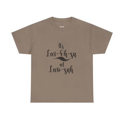 Unisex Heavy Cotton Tee - 'It's Lavi-Oh-sa Not Lario-sah'