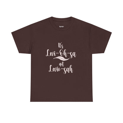 Unisex Heavy Cotton Tee - 'It's Lavi-Oh-sa Not Lario-sah'