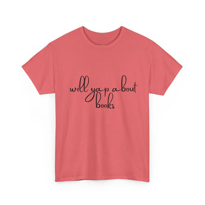 Book Lover Unisex Cotton Tee - 'Will Yap About Books'