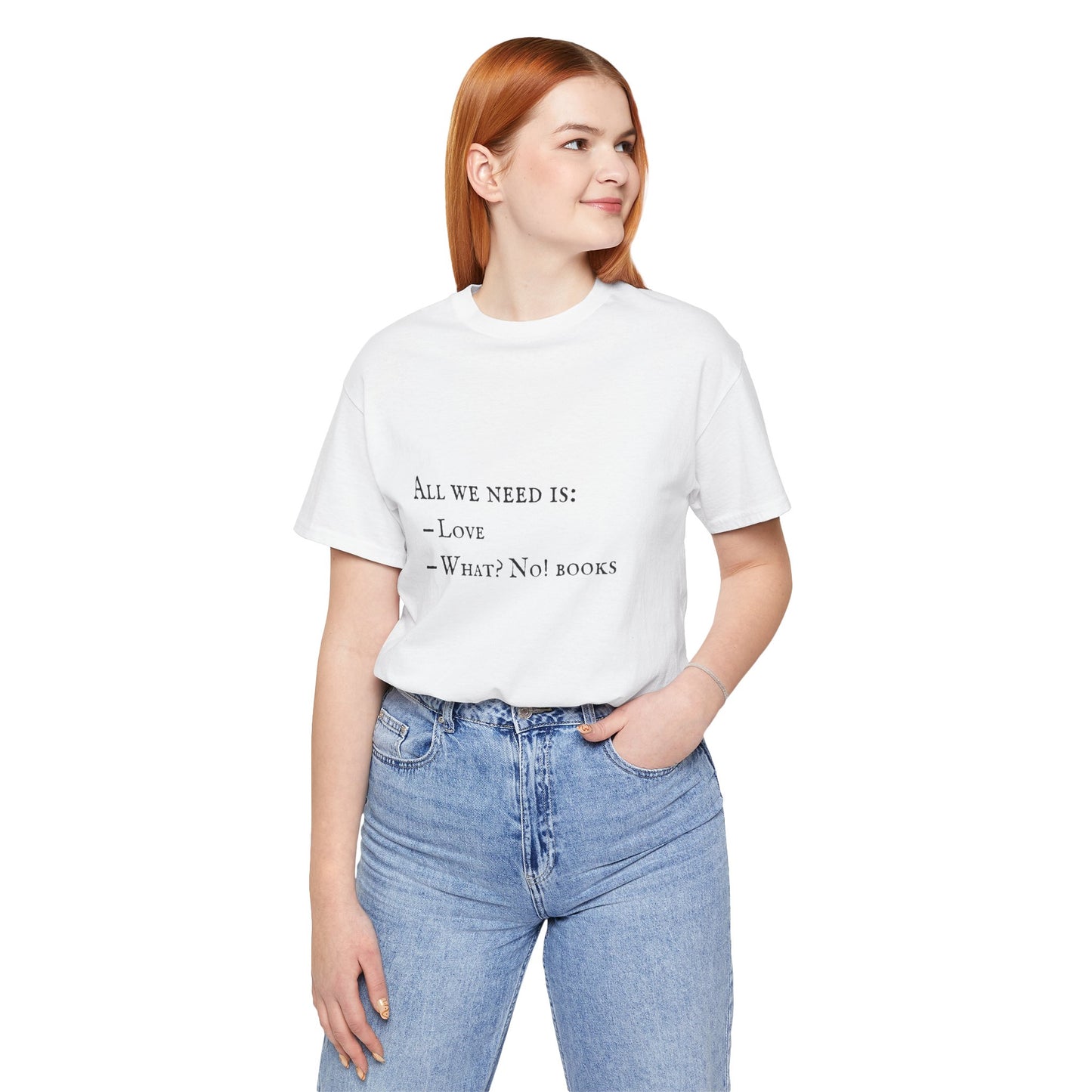 All I Need Is Books Unisex Jersey Short Sleeve Tee