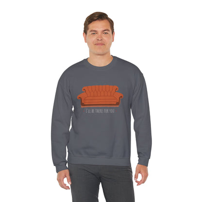 FRIENDS TV show Crewneck Sweatshirt - I'll Be There for You