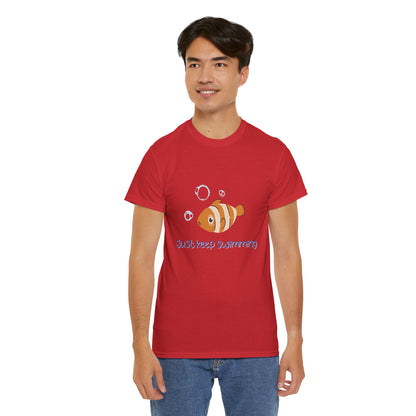 Just Keep Swimming Unisex Cotton Tee – It Ends With Us Inspired Shirt