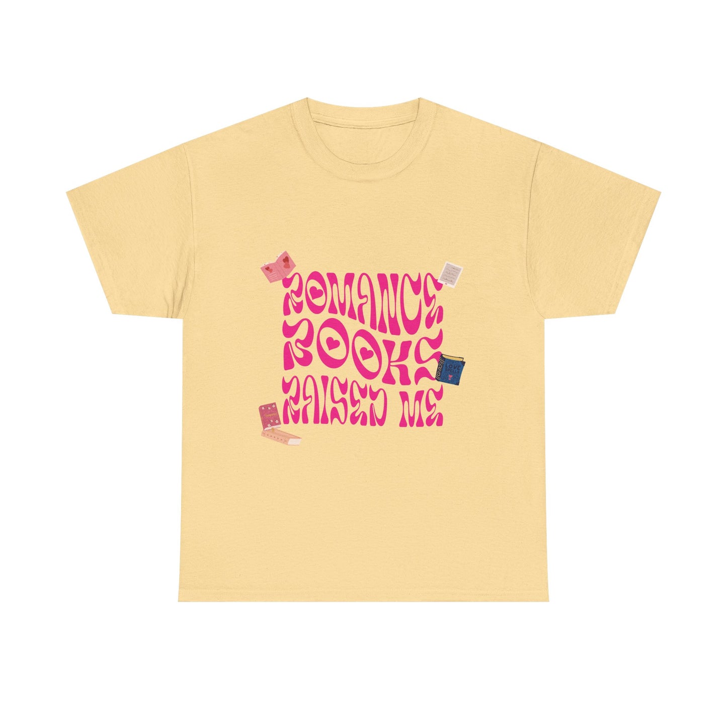 Romance Books Raised Me Unisex Heavy Cotton Tee - Perfect Gift for Book Lovers