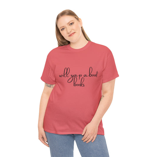 Book Lover Unisex Cotton Tee - 'Will Yap About Books'