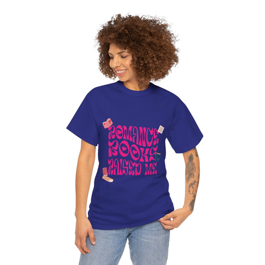 Romance Books Raised Me Unisex Heavy Cotton Tee - Perfect Gift for Book Lovers