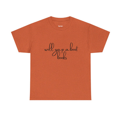 Book Lover Unisex Cotton Tee - 'Will Yap About Books'