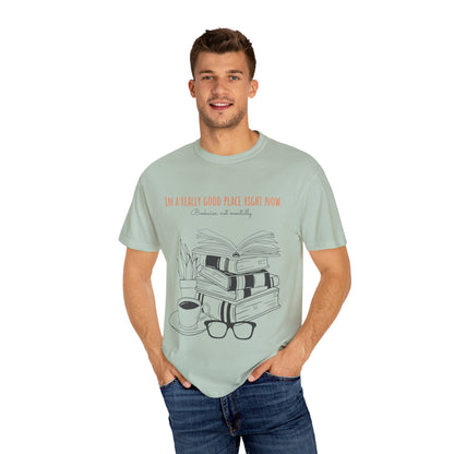 Real Good Place Unisex Garment-Dyed T-shirt