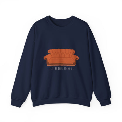 FRIENDS TV show Crewneck Sweatshirt - I'll Be There for You