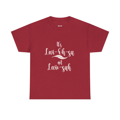 Unisex Heavy Cotton Tee - 'It's Lavi-Oh-sa Not Lario-sah'