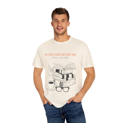 Real Good Place Unisex Garment-Dyed T-shirt