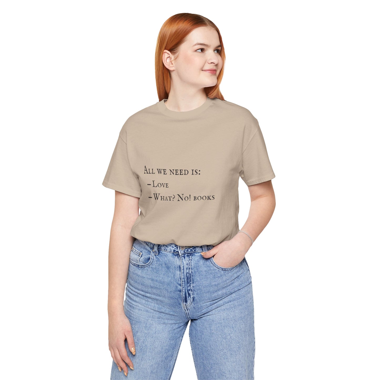 All I Need Is Books Unisex Jersey Short Sleeve Tee