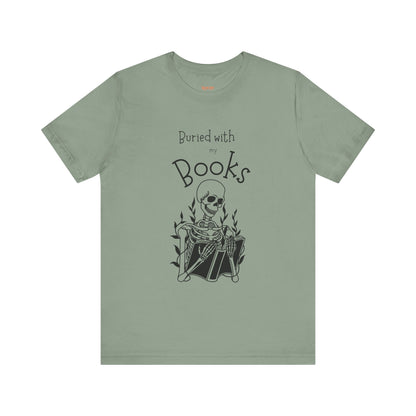 Buried with Books Unisex Jersey Short Sleeve Tee