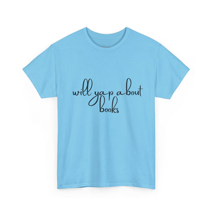 Book Lover Unisex Cotton Tee - 'Will Yap About Books'