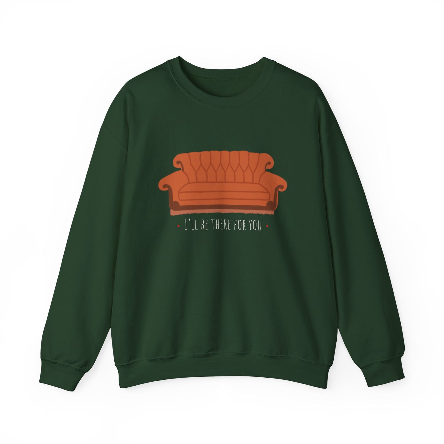 FRIENDS TV show Crewneck Sweatshirt - I'll Be There for You