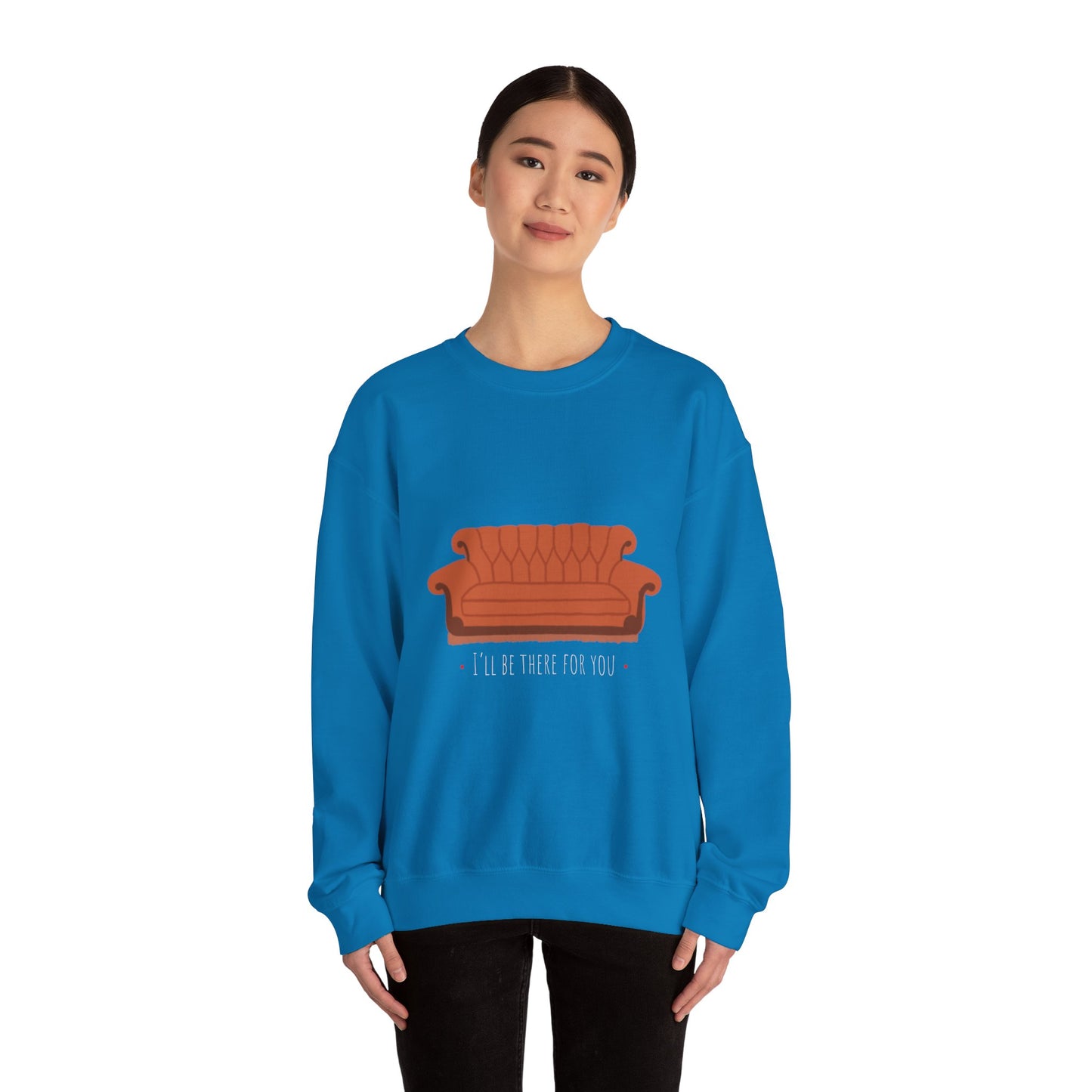 FRIENDS TV show Crewneck Sweatshirt - I'll Be There for You