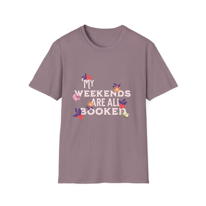 My Weekends Are All Booked Unisex Softstyle T-Shirt - Perfect for Book Lovers