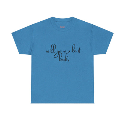 Book Lover Unisex Cotton Tee - 'Will Yap About Books'